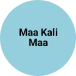 Business logo of Maa kali maa