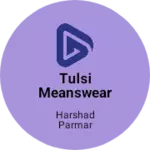 Business logo of tulsi meanswear