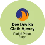 Business logo of Dev devika cloth ajency