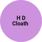 Business logo of H D cloath