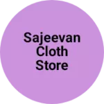 Business logo of Sajeevan cloth store
