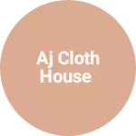Business logo of AJ cloth house