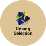 Business logo of Umang selection