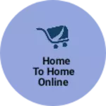 Business logo of home to home online business