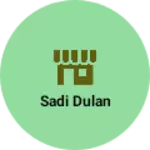 Business logo of Sadi dulan