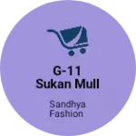 Business logo of G-11 sukan mull nr.raj.hos.ahmedabad 380004