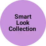 Business logo of Smart look collection