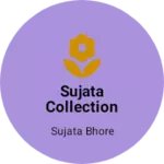 Business logo of Sujata collection