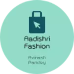 Business logo of Aadishri fashion store