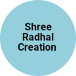 Business logo of Shree radhal creation