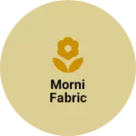 Business logo of Morni fabric