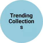 Business logo of Trending collections