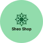 Business logo of Sheo shop