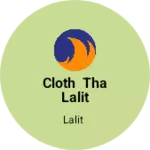 Business logo of Cloth tha lalit