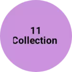 Business logo of 11 collection