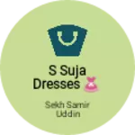 Business logo of S Suja Dresses 👗