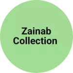 Business logo of Zainab Collection