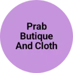 Business logo of Prab Butique and cloth shop