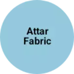 Business logo of Attar fabric