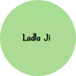 Business logo of Ladla ji