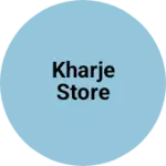 Business logo of Kharje Store