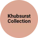 Business logo of Khubsurat collection