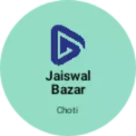 Business logo of Jaiswal bazar