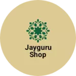 Business logo of Jayguru shop