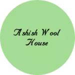 Business logo of Ashish wool house