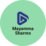 Business logo of Mayamma sharres