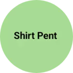 Business logo of Shirt pent