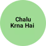 Business logo of Chalu Krna hai