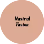 Business logo of Nasirul fasion