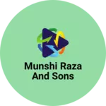 Business logo of Munshi Raza And Sons