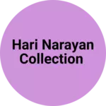 Business logo of Hari Narayan Collection
