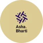 Business logo of Asha. Bharti