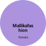 Business logo of Mallikafashion