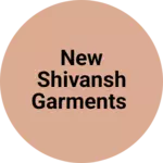 Business logo of New Shivansh garments