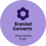 Business logo of Branded garments