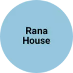 Business logo of Rana house