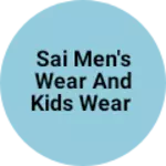 Business logo of Sai men's wear and kids wear