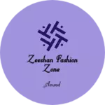 Business logo of Zeeshan fashion zone