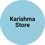 Business logo of Karishma store