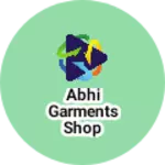 Business logo of Abhi garments shop