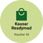 Business logo of Kausar Readymade