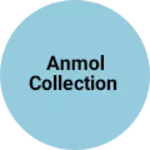 Business logo of Anmol collection