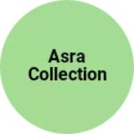 Business logo of Asra collection