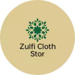 Business logo of Zulfi cloth stor