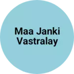 Business logo of Maa janki vastralay