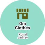 Business logo of Om clothes and vastralaya